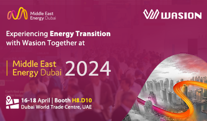Experiencing Energy Transition with Wasion Together at Middle East Energy Dubai 2024